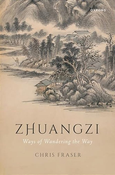 Zhuangzi: Ways Of Wandering The Way-..
