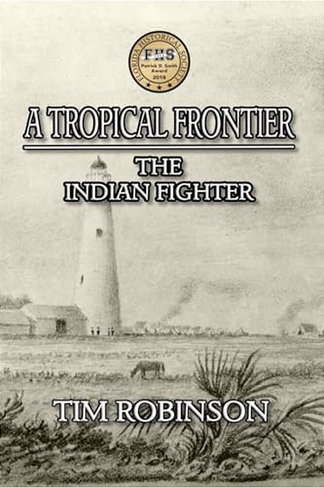 A Tropical Frontier: The Indian Fighter-..