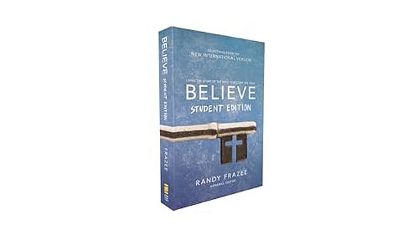 Believe Student Edition, Paperback: Living The Story Of The Bible To Become Like Jesus-..