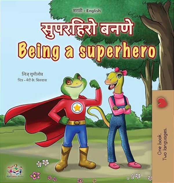 Being A Superhero (Marathi English Bilingual Children's Book)-..