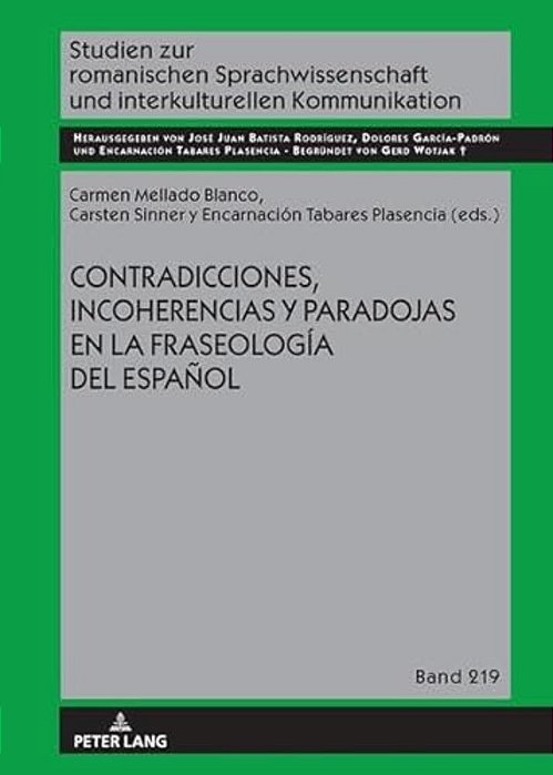 Contradicciones, Incoherencias Y Paradojas En La Fraseología Del Español-..