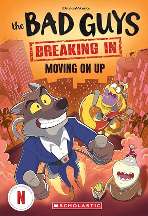 Bad Guys Tv Chapter Book #2: Moving On Up-..