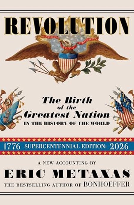 Revolution: The Birth Of The Greatest Nation In The History Of The World-..
