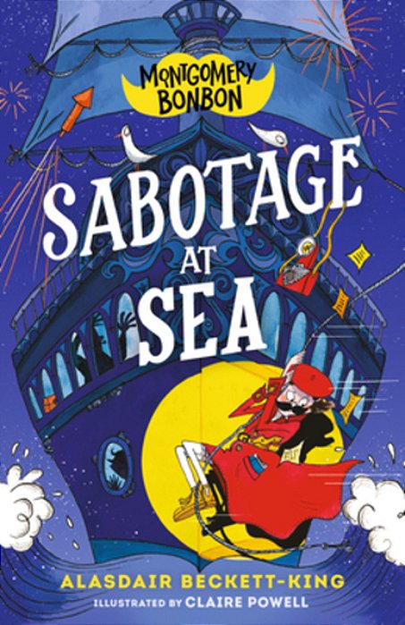 Montgomery Bonbon: Sabotage At Sea-..