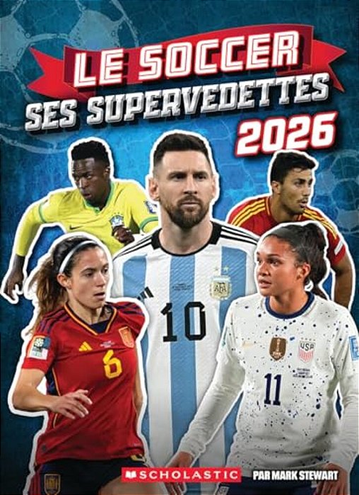 Le Soccer: Ses Supervedettes 2026-..