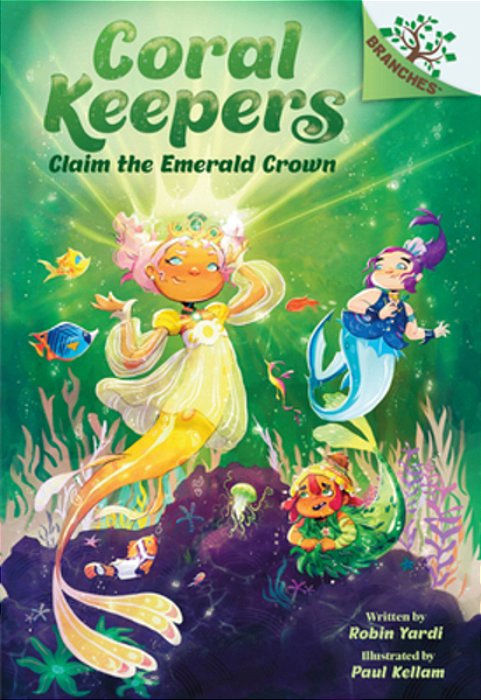 Claim The Emerald Crown: A Branches Book (Coral Keepers #3): Volume 3-..