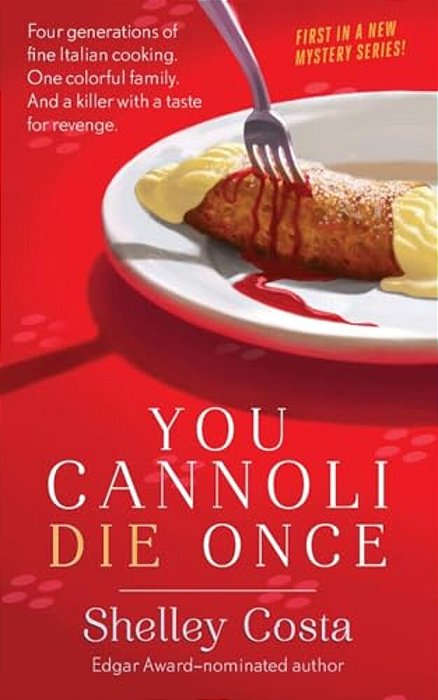 You Cannoli Die Once-..