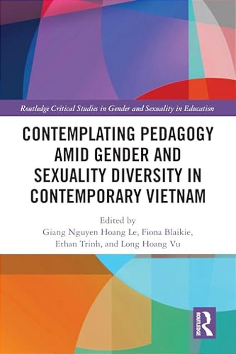 Contemplating Pedagogy Amid Gender And Sexuality Diversity In Contemporary Vietnam-..