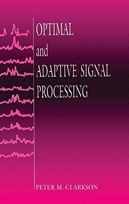 Optimal And Adaptive Signal Processing-..