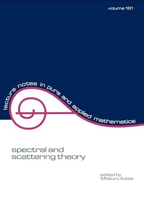 Spectral And Scattering Theory-..