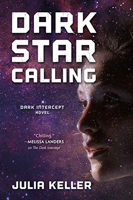Dark Star Calling: A Dark Intercept Novel-..