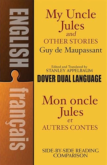 My Uncle Jules And Other Stories/Mon Oncle Jules Et Autres Contes: A Dual-Language Book-..