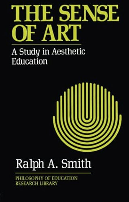 The Sense Of Art: A Study In Aesthetic Education-..