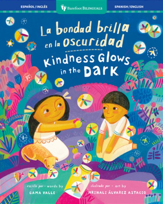 La Bondad Brilla En La Oscuridad/Kindness Glows In The Dark-..