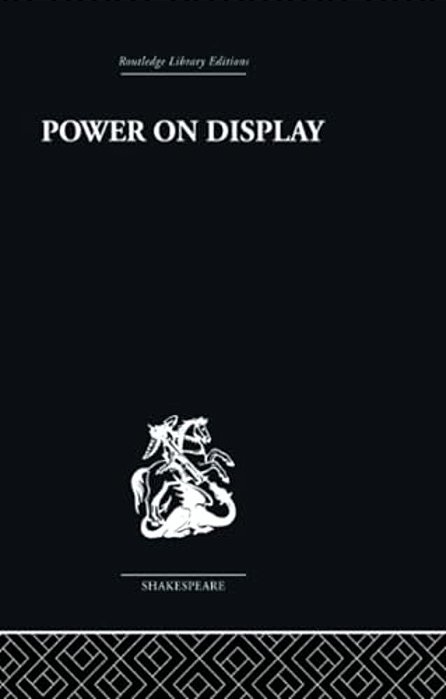 Power On Display: The Politics Of Shakespeare's Genres-..