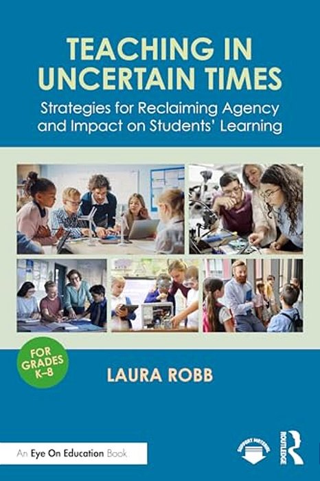 Teaching In Uncertain Times: Strategies For Reclaiming Agency And Impact On Students' Learning-..