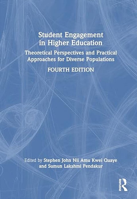 Student Engagement In Higher Education: Theoretical Perspectives And Practical Approaches For Diverse Populations-..
