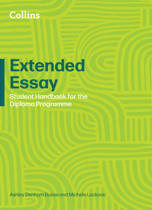 Diploma Programme - Extended Essay: Student Handbook