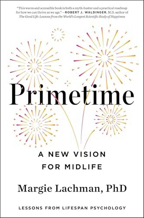 Primetime: A New Vision For Midlife-..