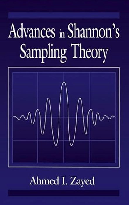 Advances In Shannon's Sampling Theory-..
