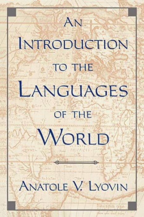 An Introduction To The Languages Of The World-..