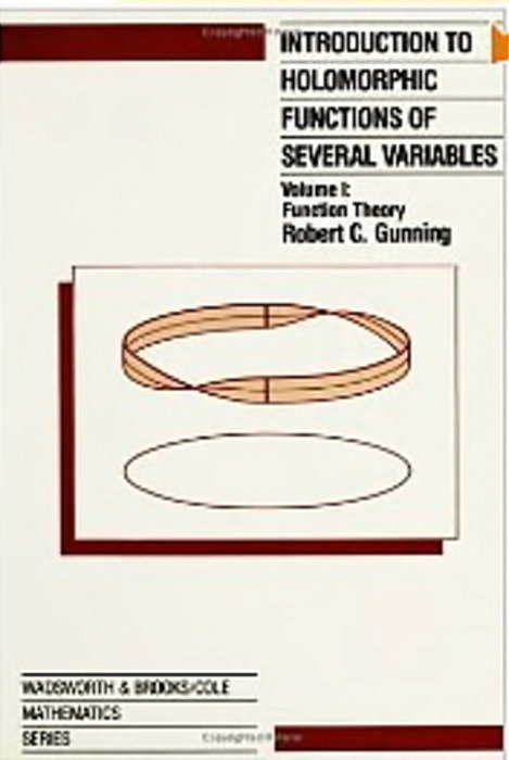 Introduction To Holomorphic Functions Of Several Variables, Volume I-..