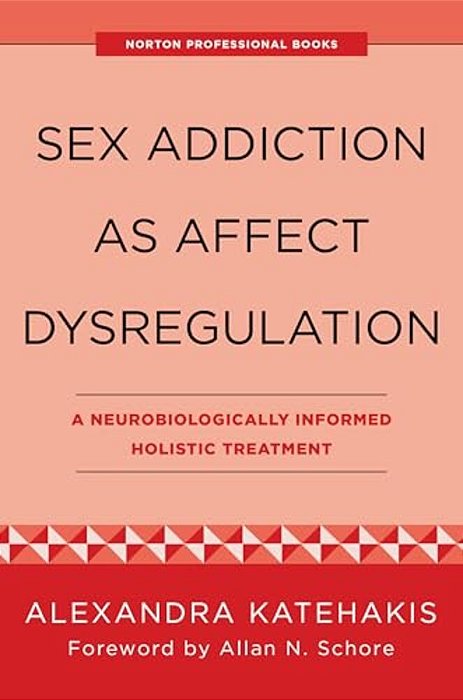 The Sex Addiction As Affect Dysregulation-..