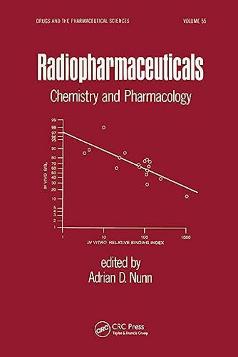 Radiopharmaceuticals: Chemistry And Pharmacology-..