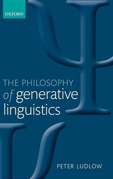 The Philosophy Of Generative Linguistics-..