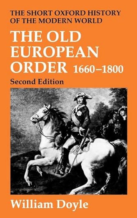The Old European Order 1660-1800-..