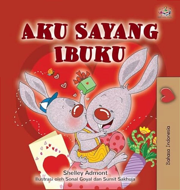 I Love My Mom (Indonesian Children's Book)-..
