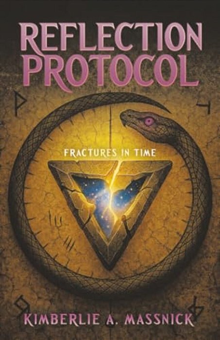 Reflection Protocol: Fractures In Time-..