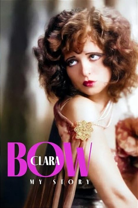 Clara Bow: My Story-..