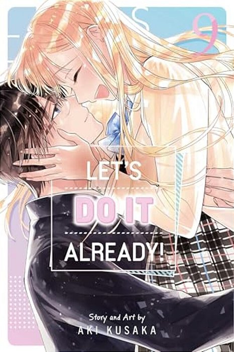 Let's Do It Already!, Vol. 9-..