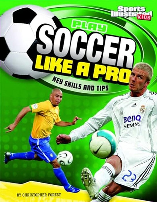 Play Soccer Like A Pro: Key Skills And Tips-..