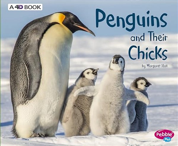 Penguins And Their Chicks: A 4D Book-..