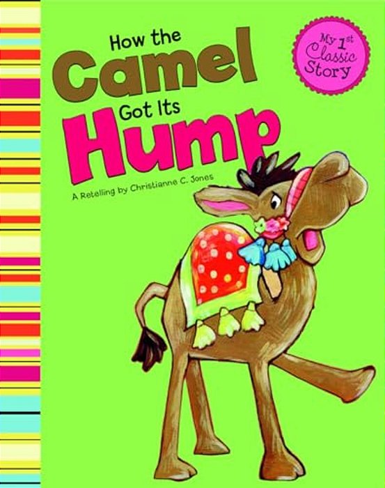 How The Camel Got Its Hump-..