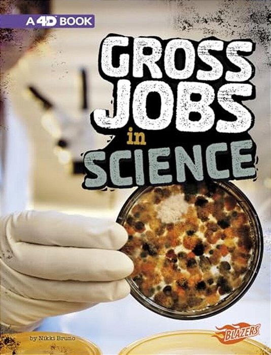 Gross Jobs In Science: 4D An Augmented Reading Experience-..