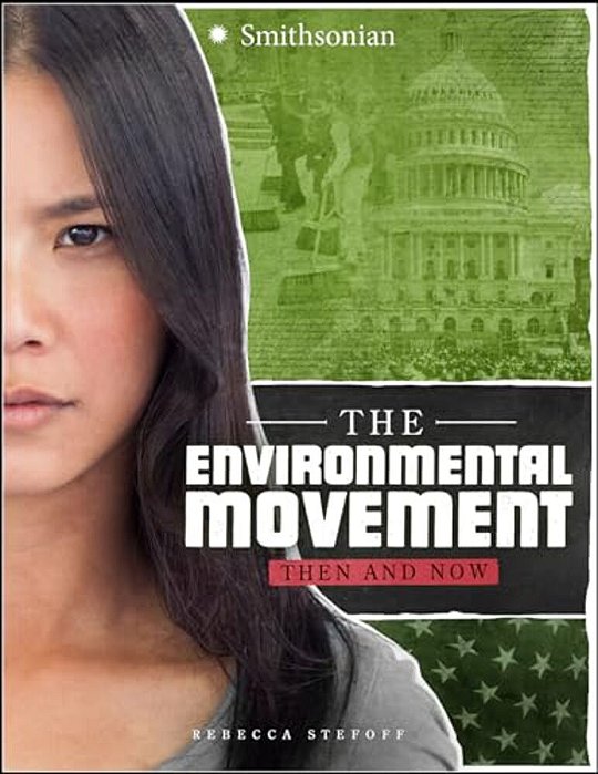 The Environmental Movement: Then And Now-..