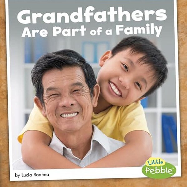 Grandfathers Are Part Of A Family-..