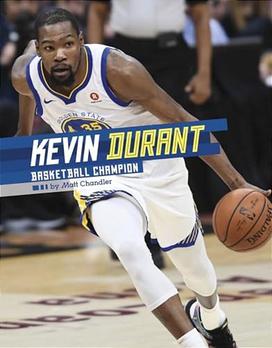 Kevin Durant: Basketball Champion-..