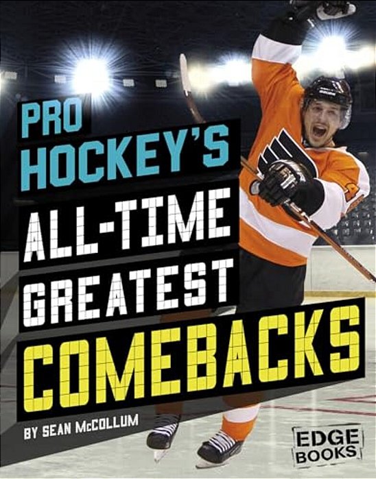 Pro Hockey's All-Time Greatest Comebacks-..