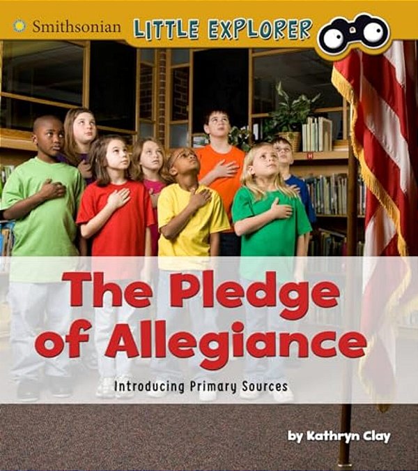 The Pledge Of Allegiance: Introducing Primary Sources-..