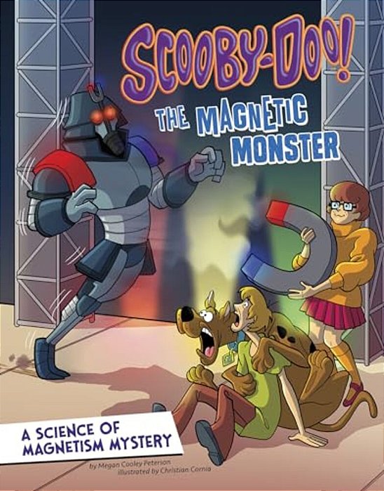 Scooby-Doo! A Science Of Magnetism Mystery: The Magnetic Monster-..