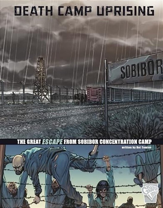 Death Camp Uprising: The Escape From Sobibor Concentration Camp-..