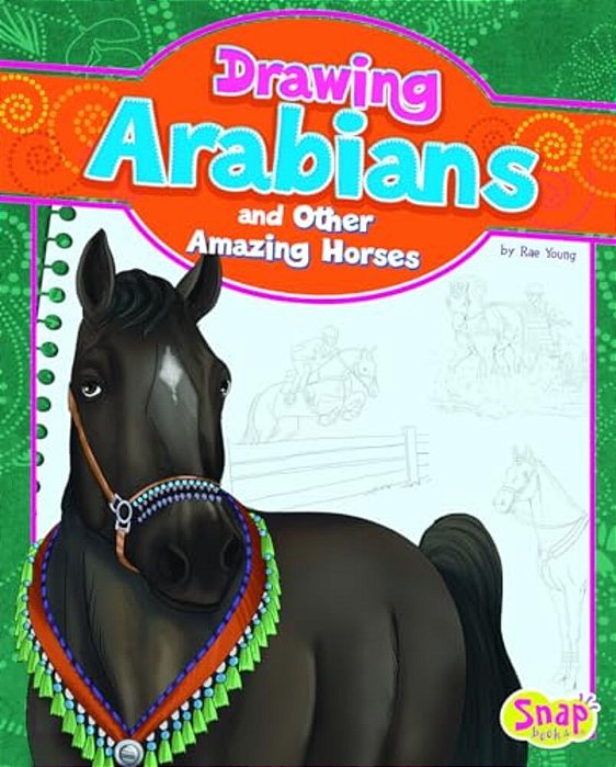 Drawing Arabians And Other Amazing Horses-..
