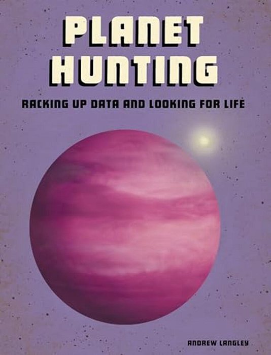 Planet Hunting: Racking Up Data And Looking For Life-..