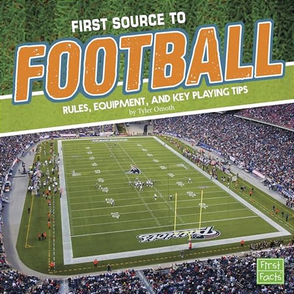 First Source To Football: Rules, Equipment, And Key Playing Tips-..
