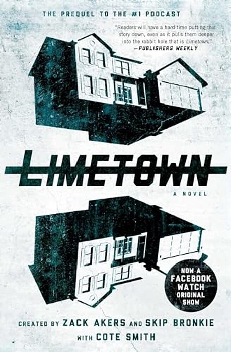 Limetown: The Prequel To The #1 Podcast-..