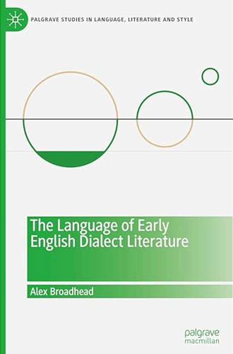 The Language Of Early English Dialect Literature-..